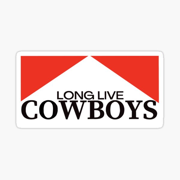 Long live cowboys Sticker for Sale by nikkisstuff76