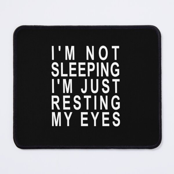 Item preview, I'm not Sleeping I'm Just Resting My Eyes - Dad Joke designed and sold by ZimbomDesigner.