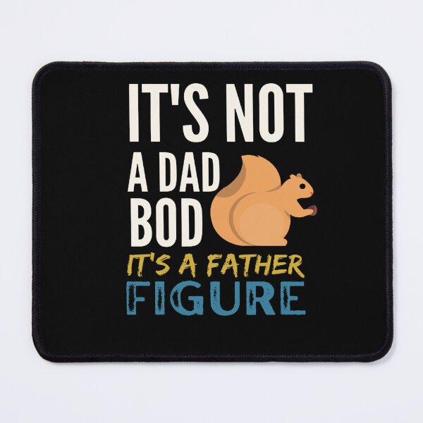 Item preview, It's Not A Dad Bod Father Figure Meme designed and sold by Nero9o.