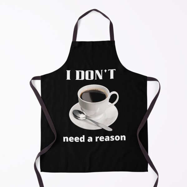 Item preview, No reason just Coffee, please. designed and sold by tabykid.
