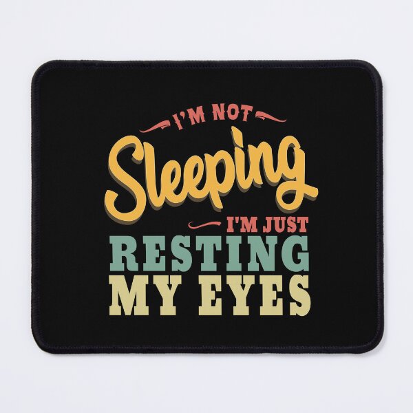 Item preview, Vintage I'm not Sleeping I'm Just Resting My Eyes designed and sold by ZimbomDesigner.