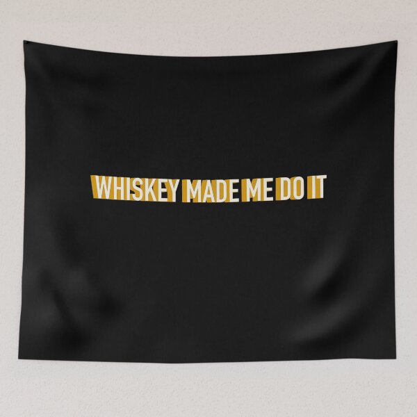 Item preview, Whiskey Made Me Do It designed and sold by AnimalCreations.