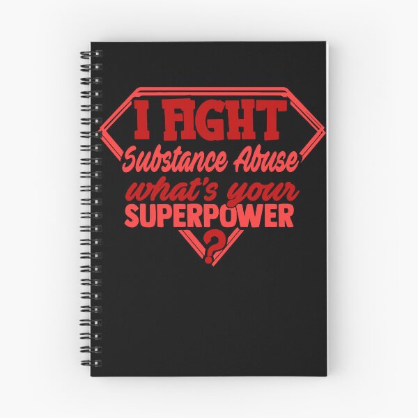 Item preview, I Fight Substance Abuse What's Your Superpower designed and sold by Kohend.
