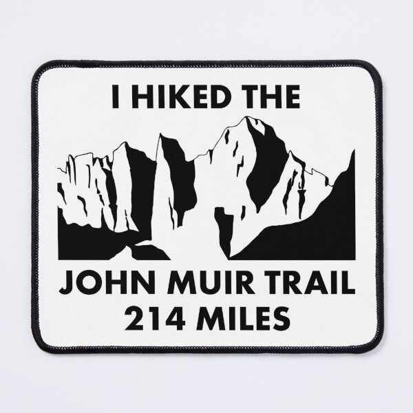 Item preview, I HIKED THE JOHN MUIR TRAIL designed and sold by EstelleStar.