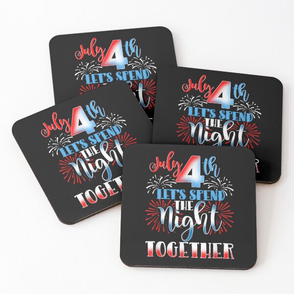 Item preview, July 4th Let39;s Spend the Night Together Independence Day T-Shirt designed and sold by BlochEmiline.