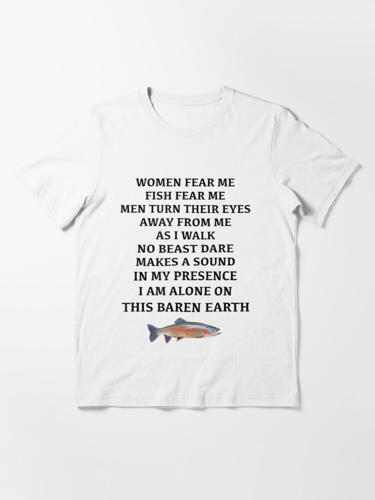 Fishing Lover Shirt, Women Fear Me Fish Fear Me Men Turn Their Eyes Away  From Me