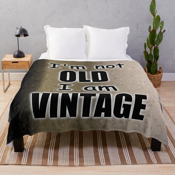 Item preview, I'm Not Old, I am Vintage designed and sold by CaritasDomesticus.