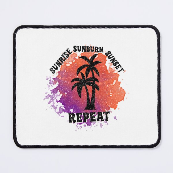 Item preview, Sunrise Sunburn Sunset Repeat designed and sold by Beautiful Habits.