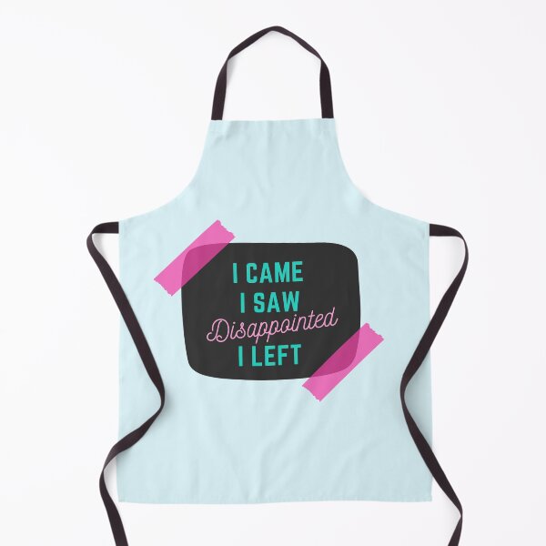 Item preview, I came. I saw. Disappointed. I Left designed and sold by wildpiksel.