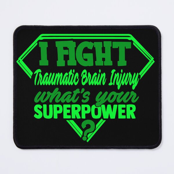 Item preview, I Fight Traumatic Brain Injury What's Your Superpower designed and sold by Kohend.