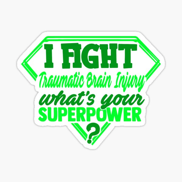 Item preview, I Fight Traumatic Brain Injury What's Your Superpower designed and sold by Kohend.