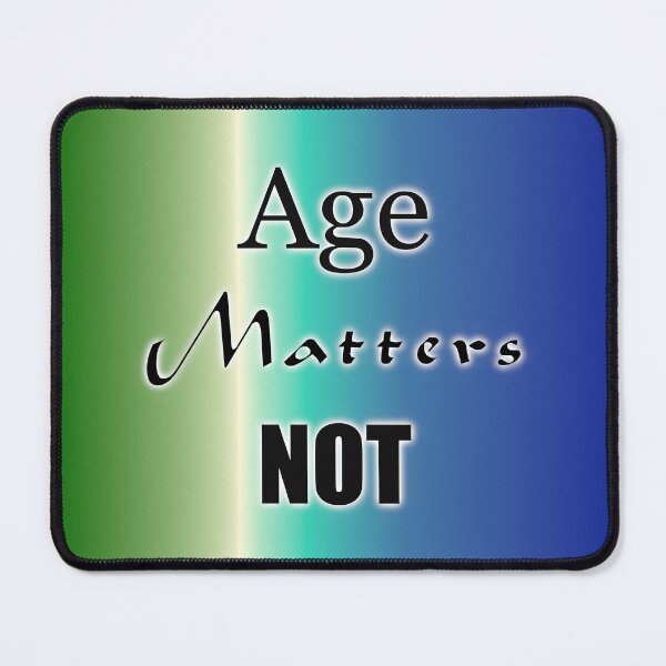 Item preview, Age Matters Not designed and sold by CaritasDomesticus.