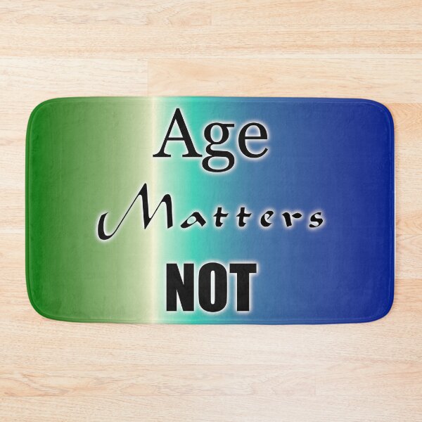 Item preview, Age Matters Not designed and sold by CaritasDomesticus.