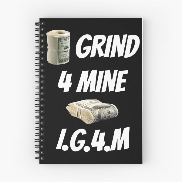 Item preview, I Grind 4 Mine Bankroll designed and sold by IGFM-LLC.