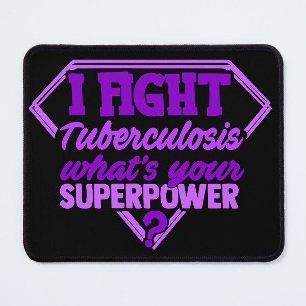 Item preview, I Fight Tuberculosis What's Your Superpower designed and sold by Kohend.