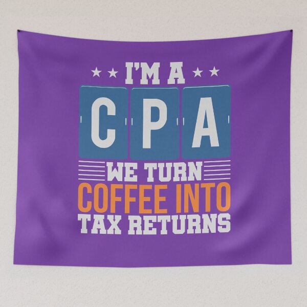 Item preview, Im A CPA We Turn Coffee Into Tax Returns designed and sold by MatsumotoEden.