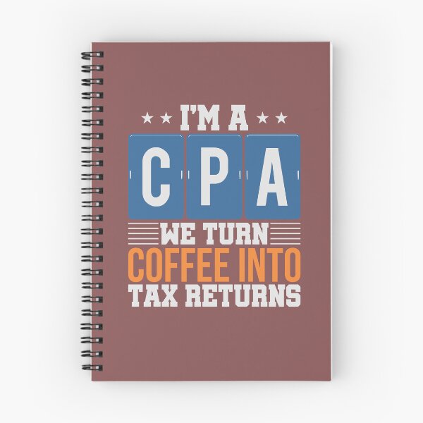 Item preview, Im A CPA We Turn Coffee Into Tax Returns designed and sold by MatsumotoEden.