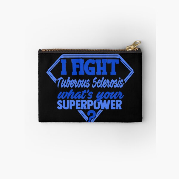 Item preview, I Fight Tuberous Sclerosis What's Your Superpower designed and sold by Kohend.