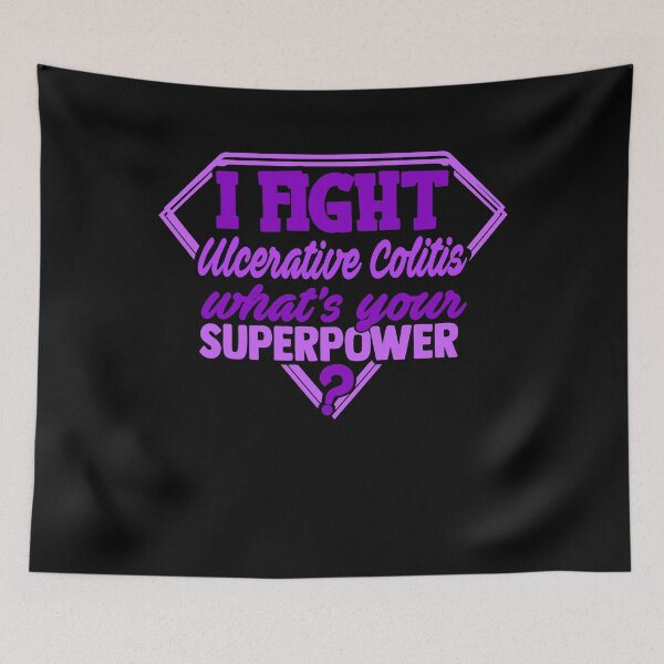Item preview, I Fight Ulcerative Colitis What's Your Superpower designed and sold by Kohend.