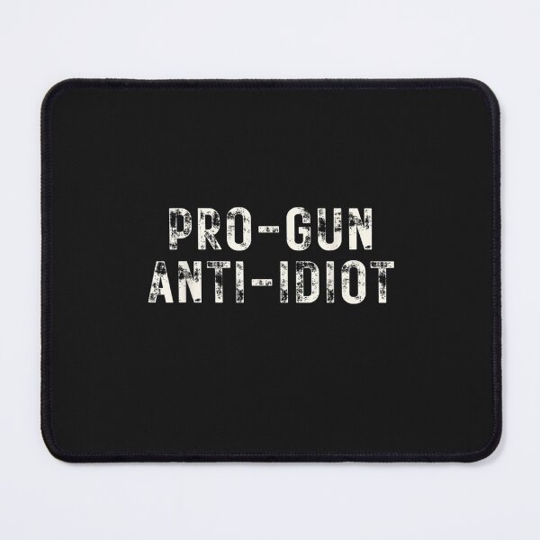 Item preview, Pro Gun Anti Idiot T-Shirt designed and sold by Dieter-Marshall.