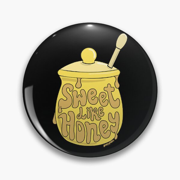 Item preview, SWEET LIKE HONEY designed and sold by Slightly131.