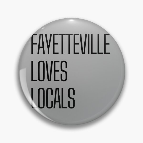 Item preview, Bold Fayetteville Loves Locals designed and sold by Pink Ribbon.