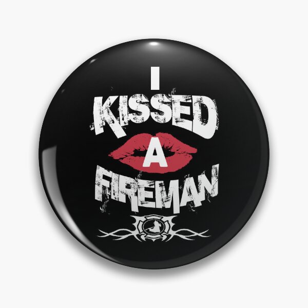 Item preview, I Kissed A Fireman - Firefighter designed and sold by ktmaem.