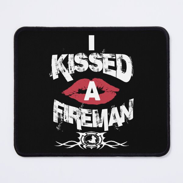 Item preview, I Kissed A Fireman - Firefighter designed and sold by ktmaem.