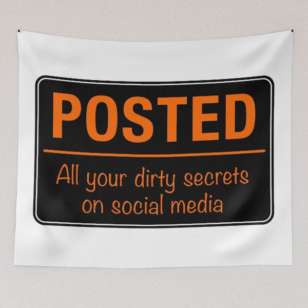 Item preview, Posted Social Media Warning Sign designed and sold by Clusterfudge.
