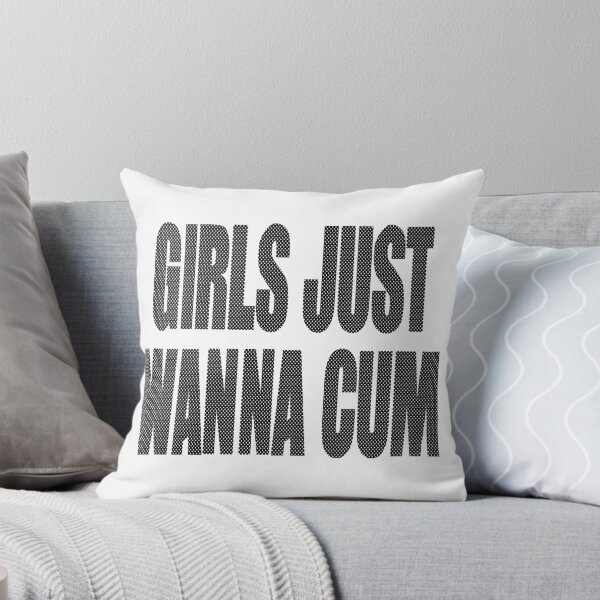Item preview, Girls Just Wanna Cum designed and sold by JordanSSeay.