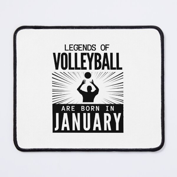 Item preview, Volleyball team - volleyball legends are born in January designed and sold by RomualdGR.
