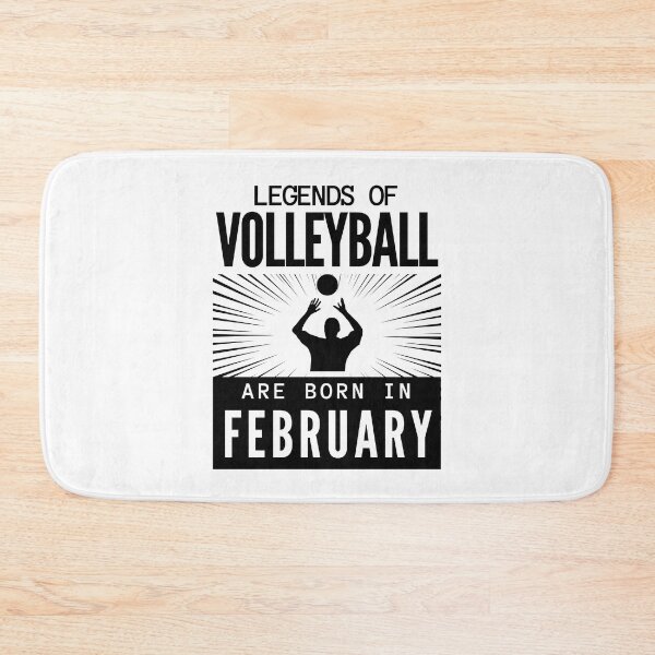 Item preview, Volleyball team - volleyball legends are born in February designed and sold by RomualdGR.
