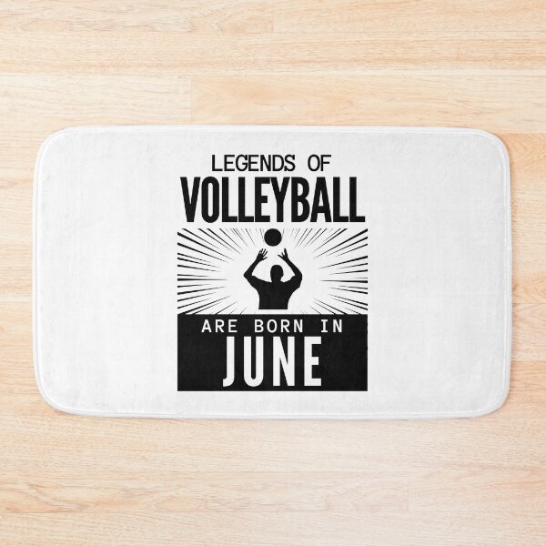 Item preview, Volleyball team - volleyball legends are born in June designed and sold by RomualdGR.
