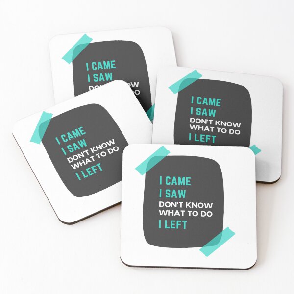Item preview, I Came. I Saw. Don't know what to do. I Left designed and sold by wildpiksel.