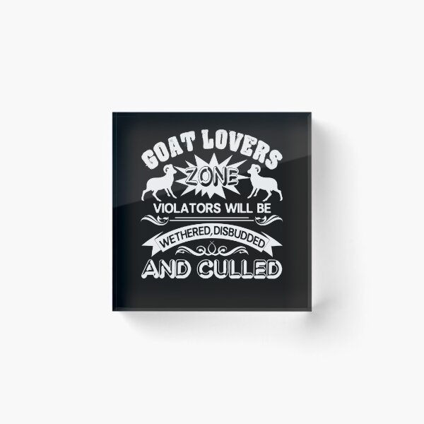 Item preview, Goat Lovers Zone designed and sold by UnknownArtistt.