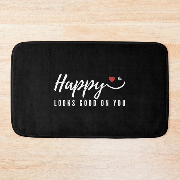 Item preview, Happy Looks Good On You designed and sold by wildpiksel.