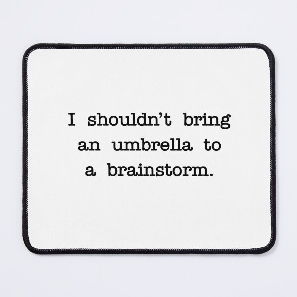 Item preview, Don't bring an umbrella to a brainstorm designed and sold by RadicalAM.