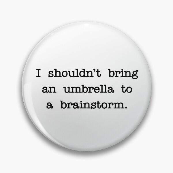 Item preview, Don't bring an umbrella to a brainstorm designed and sold by RadicalAM.
