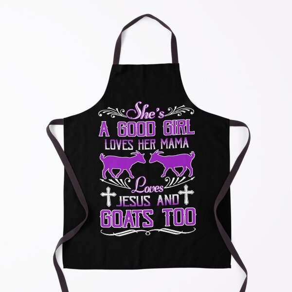Item preview, A Good Girl Loves Mama Jesus And Goat designed and sold by UnknownArtistt.