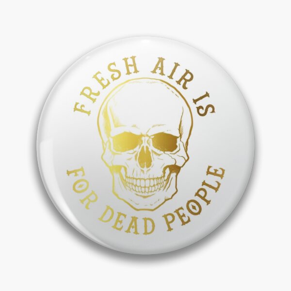 Item preview, Fresh Air Is For Dead People, Morbid Podcast Fan Art designed and sold by SimardShopSS.