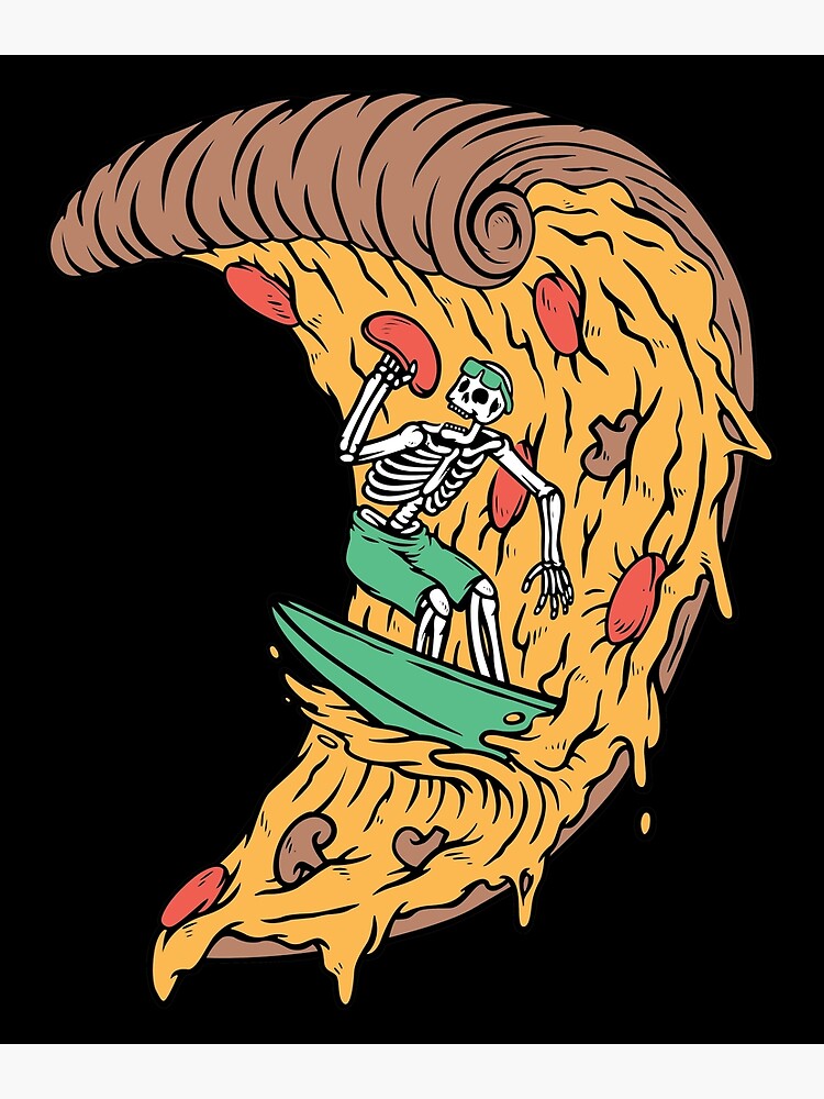 "Surfer Boy Pizza Funny Surfing Skeleton" Poster for Sale by Dufawa