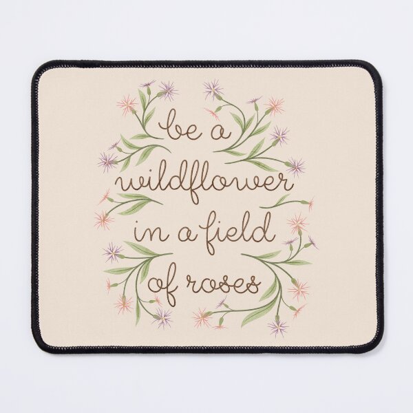 Item preview, Be a Wildflower designed and sold by RebeccaFlaherty.