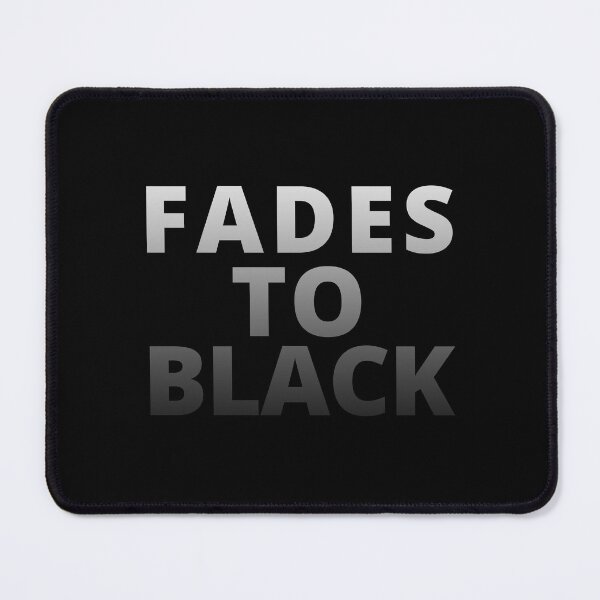 Item preview, Fades to Black designed and sold by blueparrot.