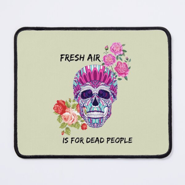Item preview, Morbid Fresh Air Is For Dead People colorful designed and sold by SimardShopSS.