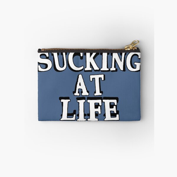 Item preview, Sucking at Life designed and sold by stonestreet.