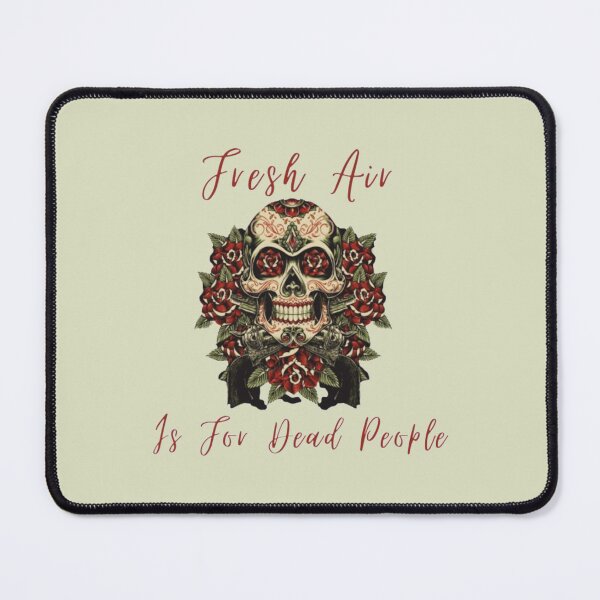 Item preview, Morbid Fresh Air Is For Dead People brown designed and sold by SimardShopSS.