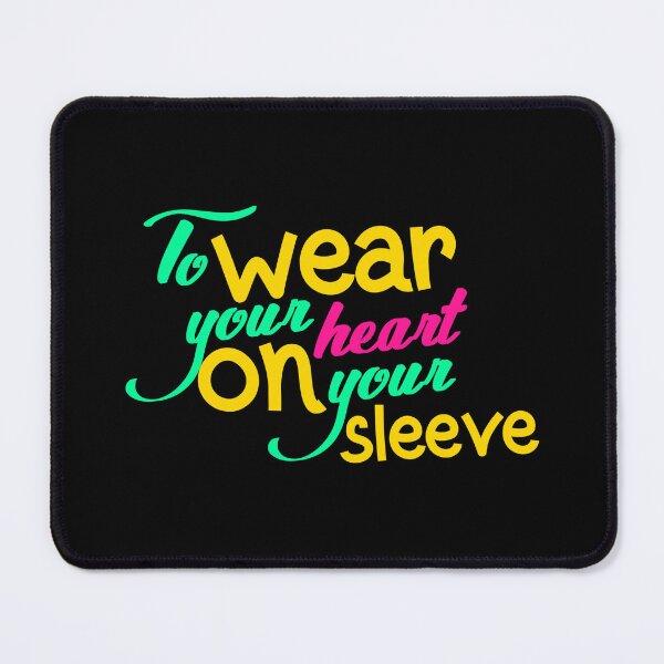 Item preview, To wear your heart on your sleeve, Funny Cool Best color art designed and sold by artdragongift 15.