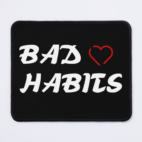 Item preview, Bad Habits designed and sold by Brother03.