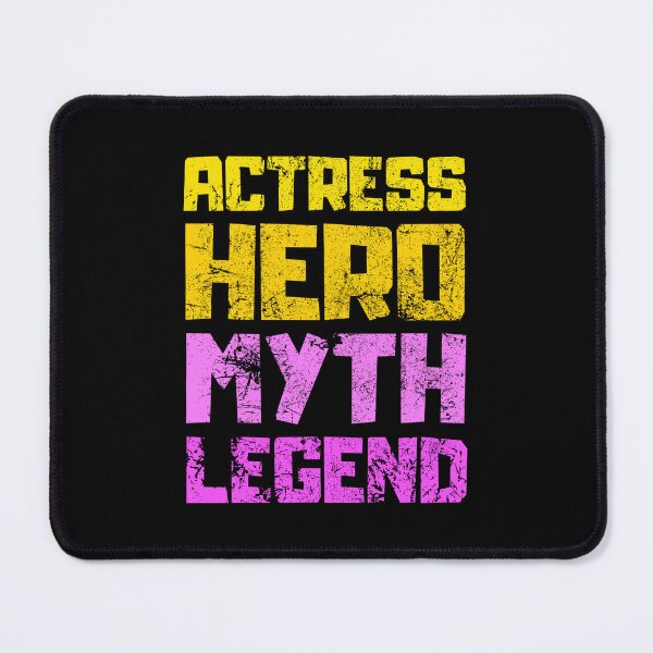 Item preview, Actress Hero Myth Legend designed and sold by FNStuff.