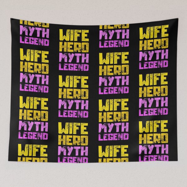 Item preview, Wife Hero Myth Legend designed and sold by FNStuff.
